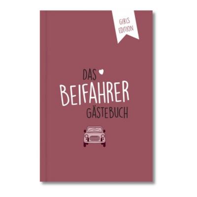 Beifahrer-Gästebuch zum 18. Geburtstag - Girls Edition - Kreatives Auto-Gästebuch für Fahranfänger, Führerschein & Neues Auto