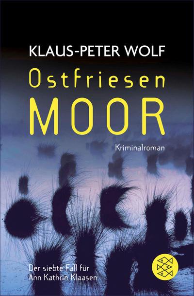 Ostfriesenmoor: Der siebte Fall für Ann Kathrin Klaasen