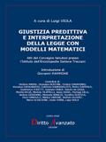 Giustizia predittiva e interpretazione della legge con modelli matematici