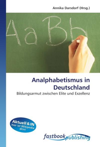 Analphabetismus in Deutschland - Annika Darsdorf