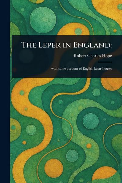 The Leper in England