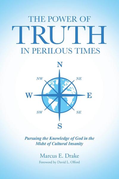 The Power of Truth in Perilous Times