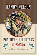 Poachers, Polluters and Politics