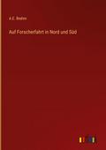 Auf Forscherfahrt in Nord und Süd