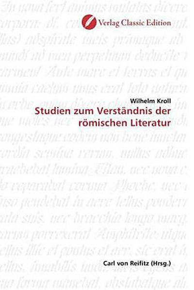 Studien zum Verständnis der römischen Literatur