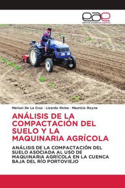 ANÁLISIS DE LA COMPACTACIÓN DEL SUELO Y LA MAQUINARIA AGRÍCOLA