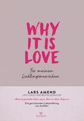 Why it is Love
