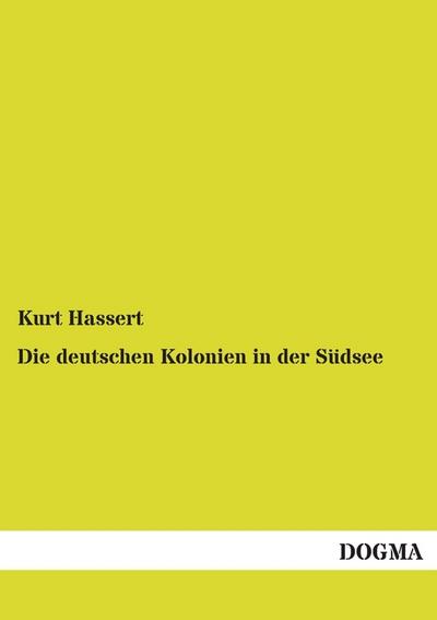Die deutschen Kolonien in der Südsee