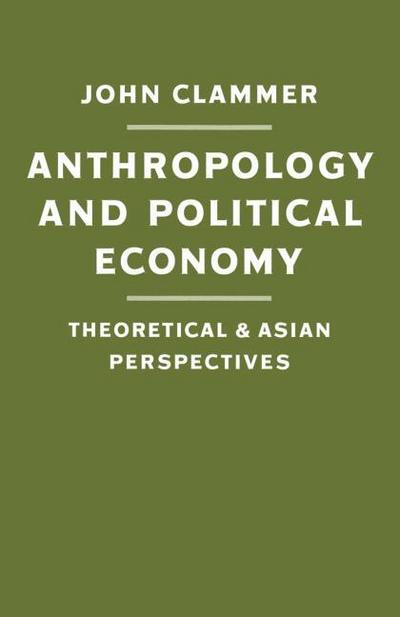 Anthropology and Political Economy