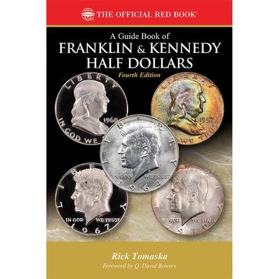 A Guide Book of Franklin & Kennedy Half Dollars