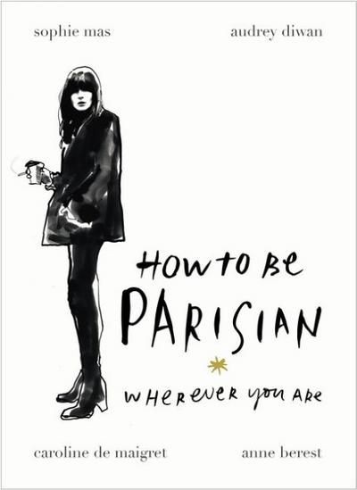How to be Parisian