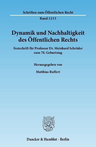 Dynamik und Nachhaltigkeit des Öffentlichen Rechts.