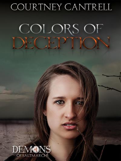Colors of Deception (Demons of Saltmarch, #1)