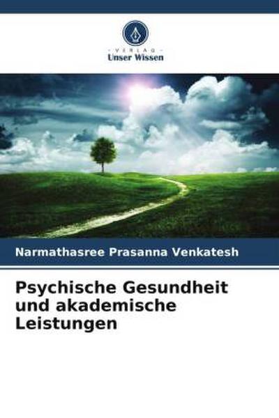Psychische Gesundheit und akademische Leistungen