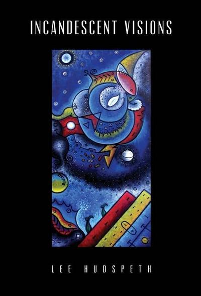 Incandescent Visions