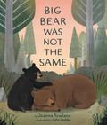 Big Bear Was Not the Same