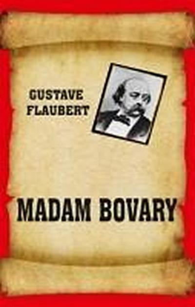 Flaubert, G: Madam Bovary