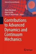 Contributions to Advanced Dynamics and Continuum M
