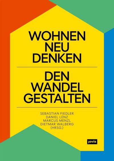 Wohnen neu denken - den Wandel gestalten