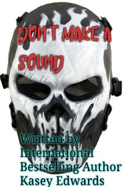 Don’t Make A Sound