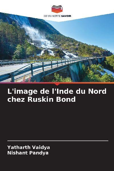 L’image de l’Inde du Nord chez Ruskin Bond