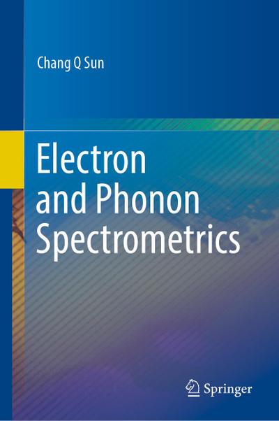 Electron and Phonon Spectrometrics