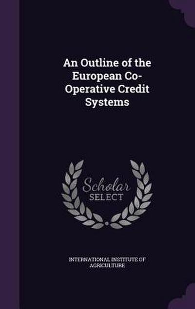 An Outline of the European Co-Operative Credit Systems