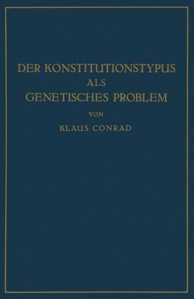 Der Konstitutionstypus als genetisches Problem