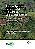 Banana Systems in the Humid Highlands of Sub-Saharan Africa