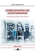 CORRISPONDENZE MEDITERRANEE - viaggio nel sale e nel vento