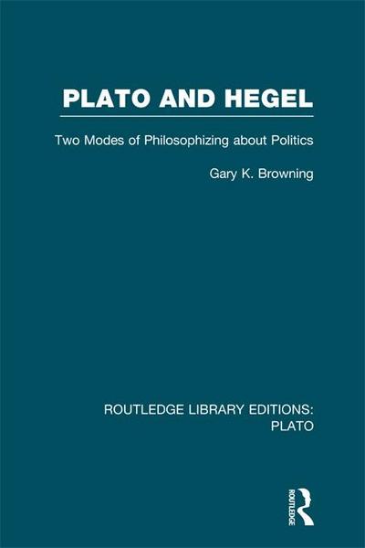 Plato and Hegel (RLE: Plato)