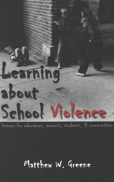 Greene, M: Learning about School Violence
