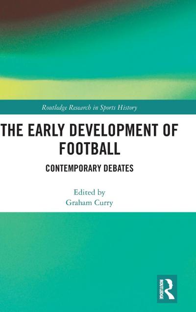 The Early Development of Football