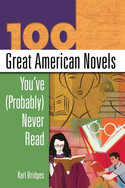 100 Great American Novels You’ve (Probably) Never Read