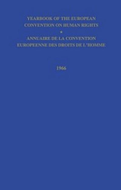 Yearbook of the European Convention on Human Right/Annuaire de la Convention Europeenne des Droits de L’Homme