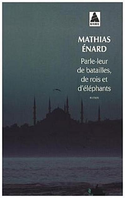 Parle-leur de batailles, de rois et d’éléphants