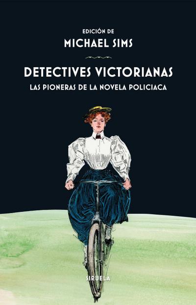 Detectives victorianas : las pioneras de la novela policíaca