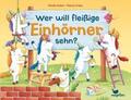 Wer will fleißige Einhörner sehn?