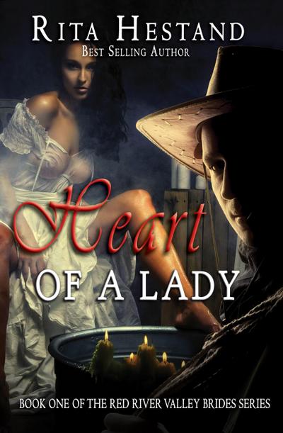 Heart of a Lady (Book One of the Red River Valley Brides)