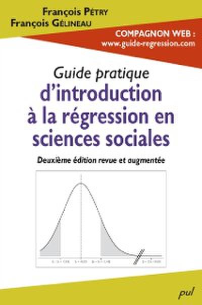 Guide pratique d’introduction à la régression en sciences sociales. 2e édition revue et augmentée