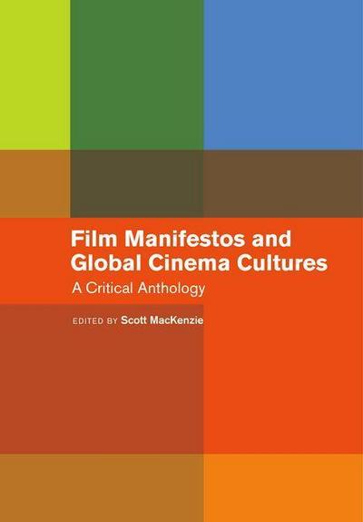 Film Manifestos and Global Cinema Cultures