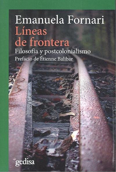 Líneas de frontera : filosofía y postcolonialismo