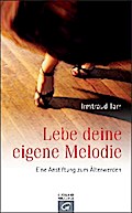 Lebe deine eigene Melodie