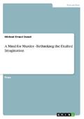 A Mind for Murder - Rethinking the Exalted Imagination