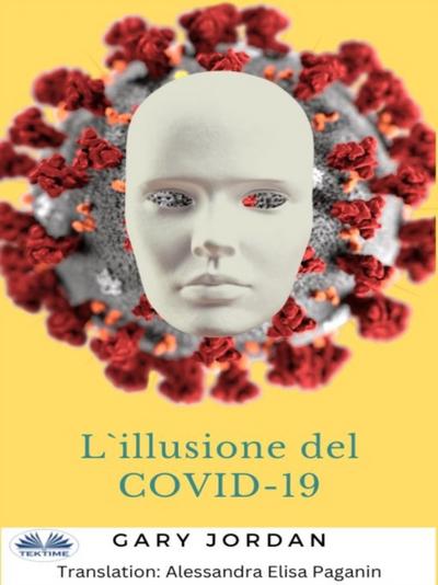 L’Illusione Del COVID-19