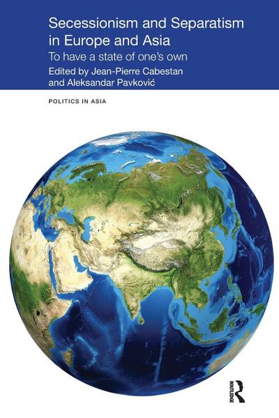 Secessionism and Separatism in Europe and Asia