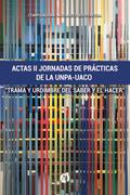 Actas II Jornadas de Prácticas de la UNPA-UACO