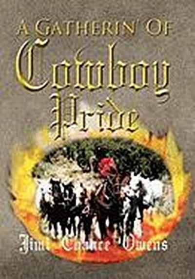 A Gatherin' of Cowboy Pride - Jim ''Chance'' Owens