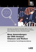 Neue Anwendungen der DNA-Analyse: Chancen und Risi