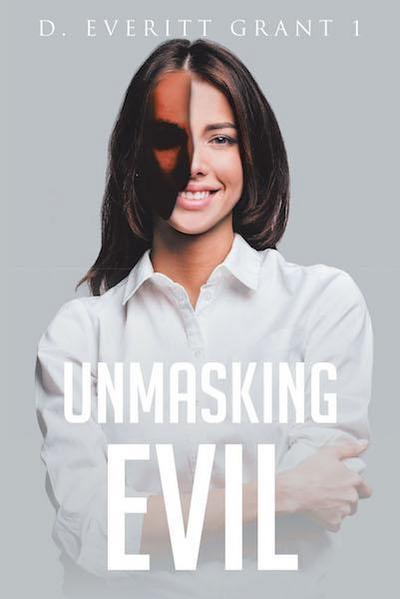 Unmasking Evil